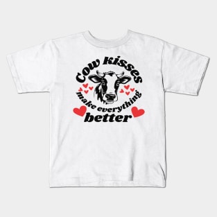 COW KISSES MAKE EVERYTHING BETTER Kids T-Shirt